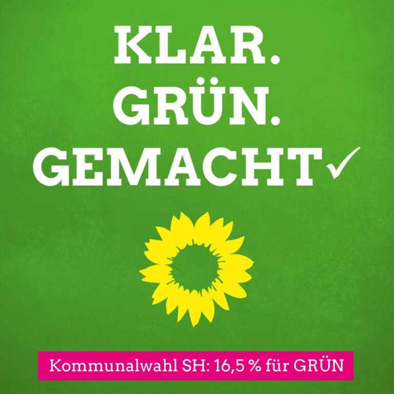 Klar. Grün. Gemacht! Grüne erreichen Spitzen-Ergebnis bei Kommunalwahl